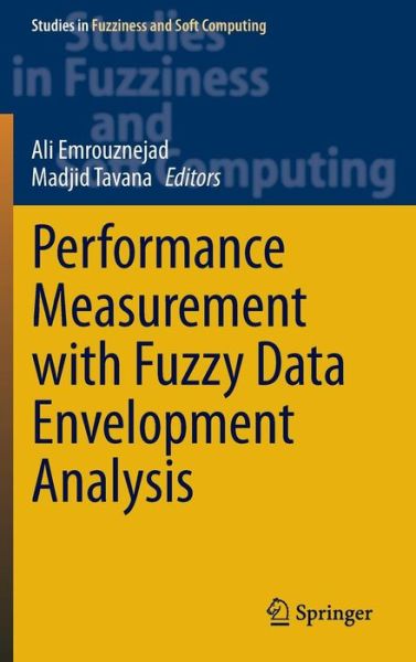 Cover for Ali Emrouznejad · Performance Measurement with Fuzzy Data Envelopment Analysis - Studies in Fuzziness and Soft Computing (Hardcover Book) [2014 edition] (2013)