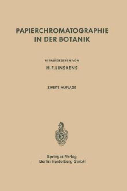 Cover for H F Linskens · Papierchromatographie in Der Botanik (Paperback Bog) [2nd Softcover Reprint of the Original 2nd 1959 edition] (2012)