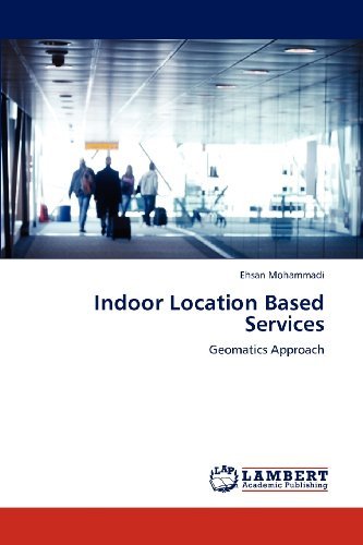 Cover for Ehsan Mohammadi · Indoor Location Based Services: Geomatics Approach (Paperback Bog) (2012)