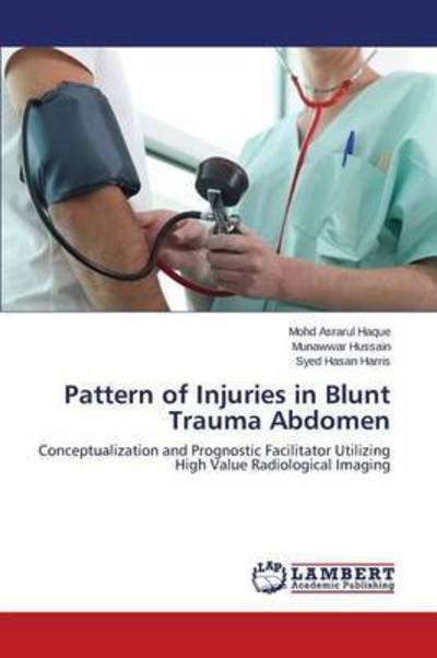 Cover for Haque Mohd Asrarul · Pattern of Injuries in Blunt Trauma Abdomen (Pocketbok) (2015)