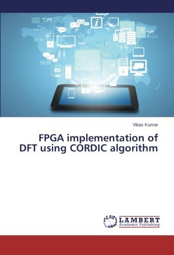 Cover for Vikas Kumar · Fpga Implementation of Dft Using Cordic Algorithm (Pocketbok) (2013)