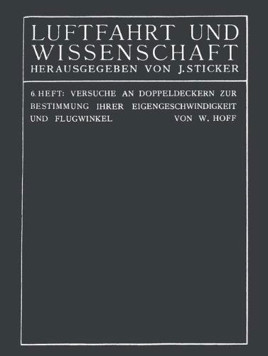 Cover for C Th Wilhelm Hoff · Versuche an Doppeldeckern Zur Bestimmung Ihrer Eigengeschwindigkeit Und Flugwinkel - Luftfahrt Und Wissenschaft (Paperback Book) [1913 edition] (1913)