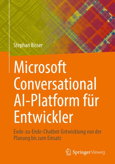 Cover for Stephan Bisser · Microsoft Conversational AI-Platform Für Entwickler (Buch) (2023)