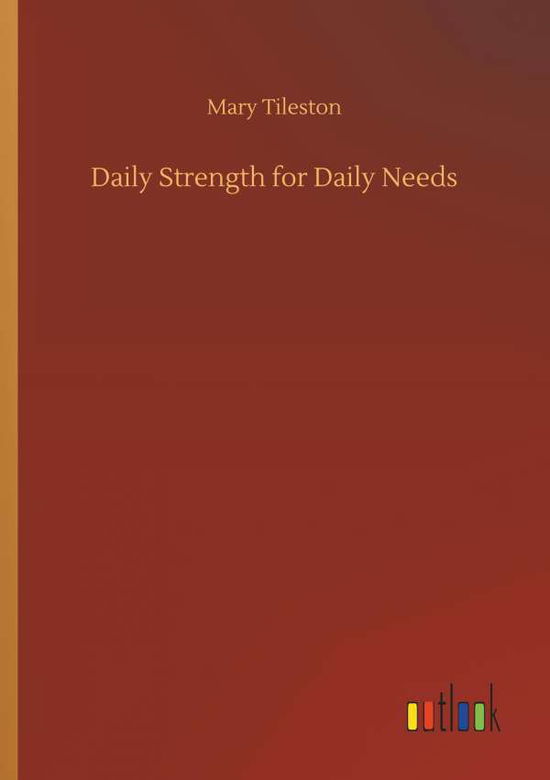 Cover for Tileston · Daily Strength for Daily Needs (Book) (2018)