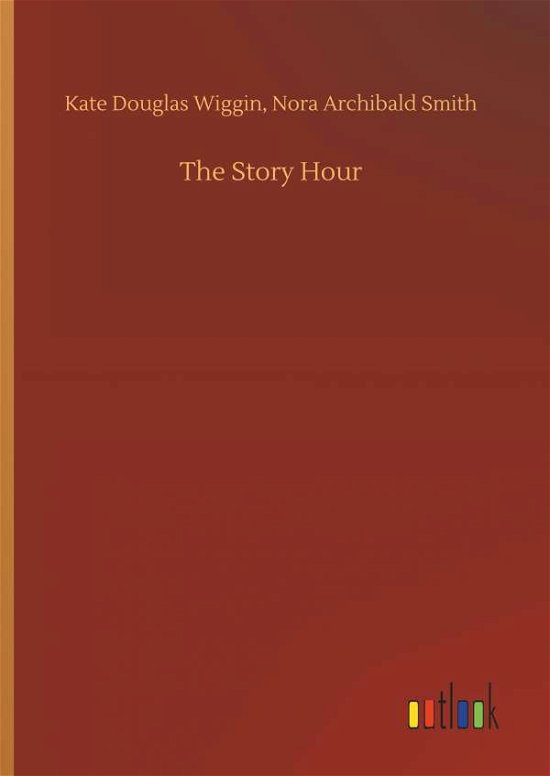 Cover for Wiggin · The Story Hour (Book) (2018)