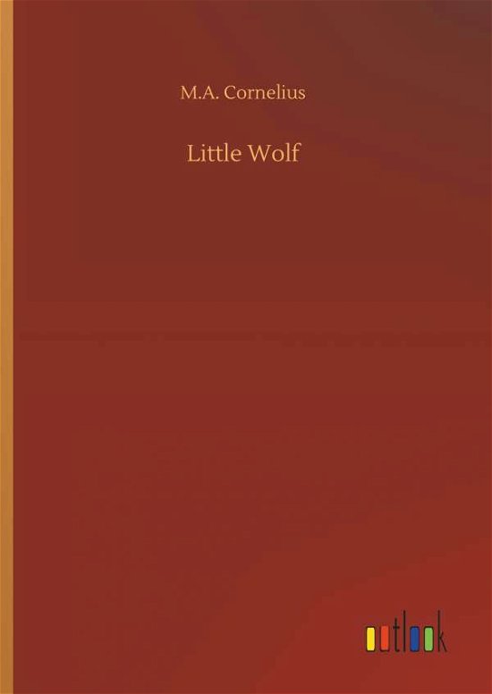 Cover for Cornelius · Little Wolf (Book) (2018)