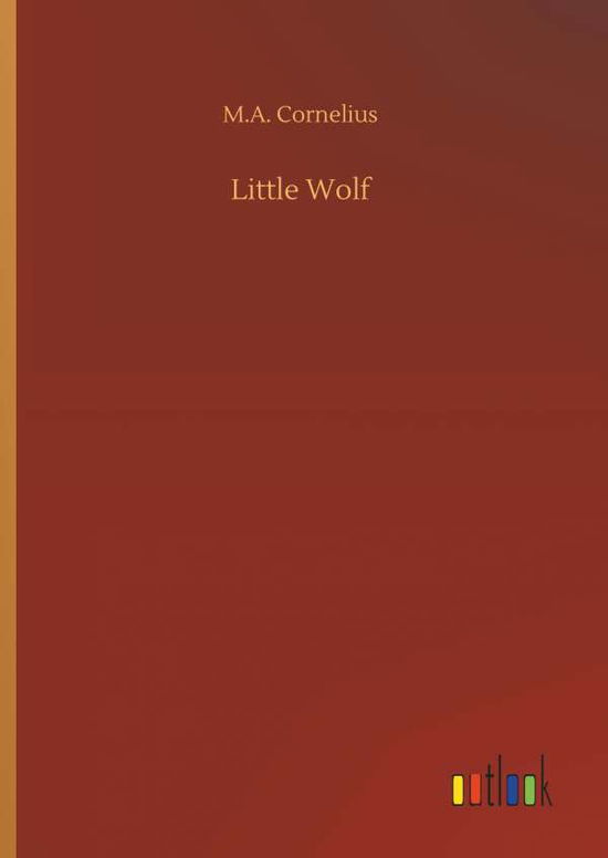 Cover for Cornelius · Little Wolf (Book) (2018)