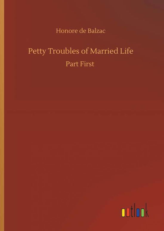 Cover for Balzac · Petty Troubles of Married Life (Bok) (2019)