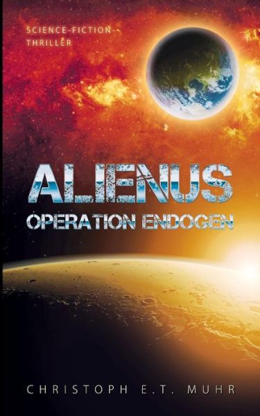 Cover for Christoph Ernst Theo Muhr · Alienus (Paperback Book) [German edition] (2014)