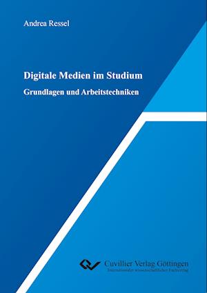 Cover for Andrea Ressel · Digitale Medien im Studium. Grundlagen und Arbeitstechniken (Paperback Book) (2018)