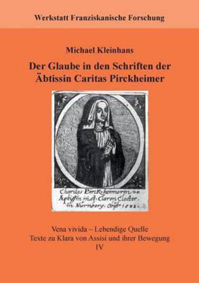 Cover for Michael Kleinhans · Der Glaube in den Schriften Der Abtissin Caritas Pirckheimer (Paperback Book) (2015)