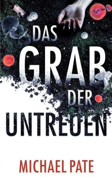 Cover for Pate · Das Grab der Untreuen (Book) (2019)