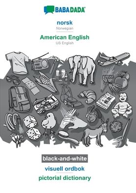 Cover for Babadada GmbH · BABADADA black-and-white, norsk (bokmal) - American English, visuell ordbok - pictorial dictionary: Norwegian (Bokmal) - US English, visual dictionary (Paperback Book) (2020)