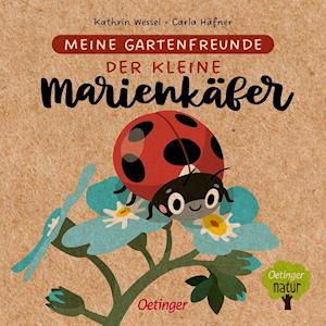 Cover for Carla Hfner · Meine Gartenfreunde. Der kleine Marienkfer (Board book) (2022)