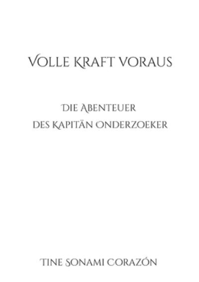 Cover for Tine Sonami Corazn · Volle Kraft voraus (Paperback Book) (2022)