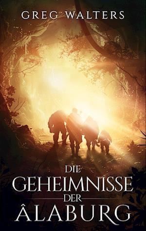 Cover for Greg Walters · Die Geheimnisse der Alaburg (Book) (2024)