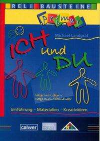 Ich und Du - Michael Landgraf - Książki - Calwer Verlag GmbH - 9783766841711 - 4 marca 2011