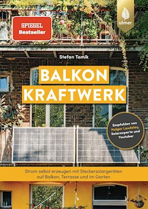 Balkonkraftwerk - Stefan Tomik - Książki - Verlag Eugen Ulmer - 9783818618711 - 20 kwietnia 2023