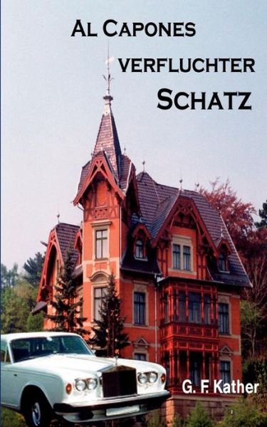 Cover for G F Kather · Al Capones verfluchter Schatz (Paperback Bog) [German edition] (2003)