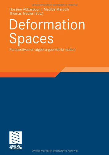 Cover for Hossein Abbaspour · Deformation Spaces: Perspectives on Algebro-geometric Moduli - Aspects of Mathematics (Gebundenes Buch) (2010)