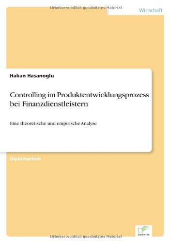 Cover for Hakan Hasanoglu · Controlling Im Produktentwicklungsprozess Bei Finanzdienstleistern: Eine Theoretische Und Empirische Analyse (Paperback Book) [German edition] (2000)