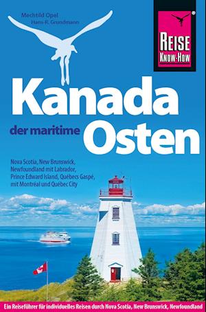 Cover for Mechtild Opel · Reise Know-How Reiseführer Kanada, der maritime Osten (Book) (2023)