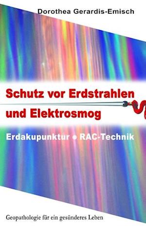 Cover for Dorothea Gerardis-Emisch · Schutz vor Erdstrahlen und Elektrosmog (Inbunden Bok) (2004)