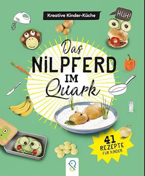 Cover for Hannah Kastenhuber · Das Nilpferd im Quark (Book) (2024)