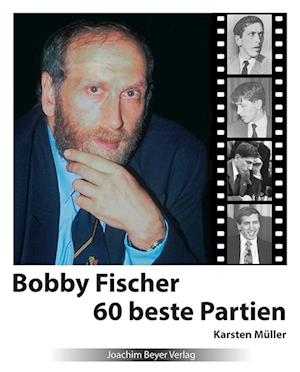 Cover for Karsten Müller · Bobby Fischer 60 beste Partien (Book) (2022)