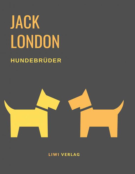 Hundebrüder - London - Książki -  - 9783965422711 - 