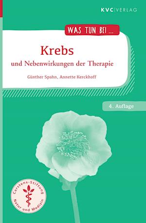 Krebs und Nebenwirkungen der Therapie - Günther Spahn - Books - NATUR UND MEDIZIN  KVC Verlag - 9783965620711 - November 7, 2022