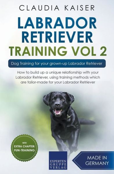 Cover for Claudia Kaiser · Labrador Retriever Training Vol. 2 (Paperback Book) (2020)