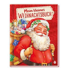 Cover for Trötsch Verlag GmbH &amp; Co.KG · Trötsch Kinderbuch Mein kleines Weihnachtsbuch (Book) (2024)