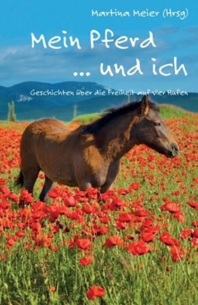 Cover for Martina Meier · Mein Pferd ... und ich (Taschenbuch) (2022)