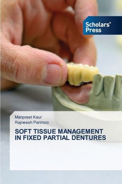 Cover for Manpreet Kaur · Soft Tissue Management in Fixed Partial Dentures (Paperback Book) (2021)