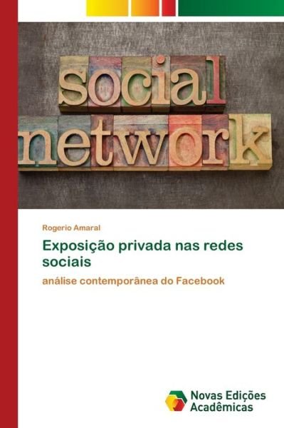 Cover for Amaral · Exposição privada nas redes soci (Book) (2018)