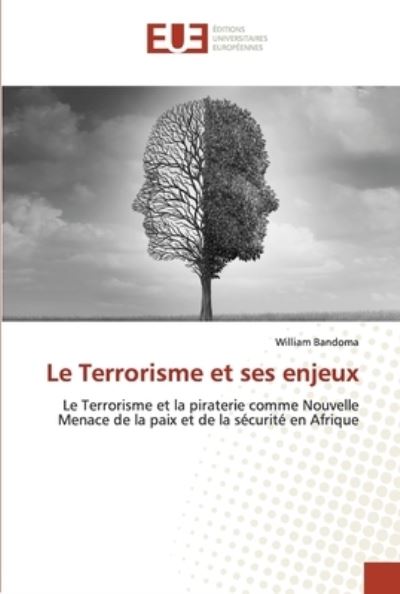 Cover for William Bandoma · Le Terrorisme et ses enjeux (Paperback Book) (2021)