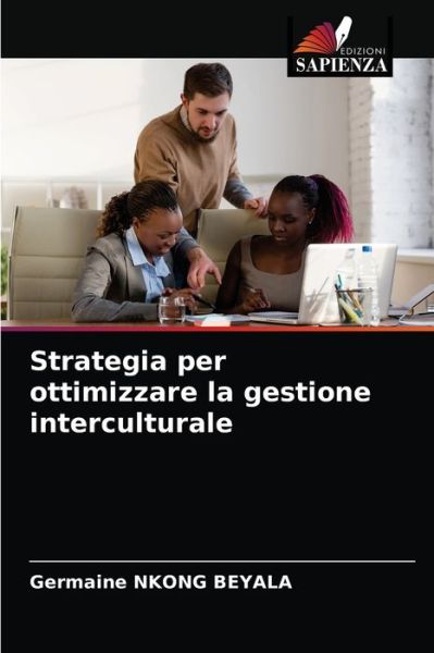 Cover for Germaine Nkong Beyala · Strategia per ottimizzare la gestione interculturale (Paperback Book) (2021)