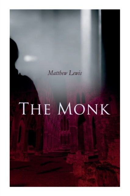 Cover for Matthew Lewis · The Monk (Paperback Bog) (2020)