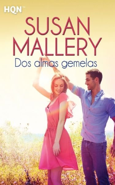 Cover for Susan Mallery · Dos almas gemelas (Pocketbok) (2017)