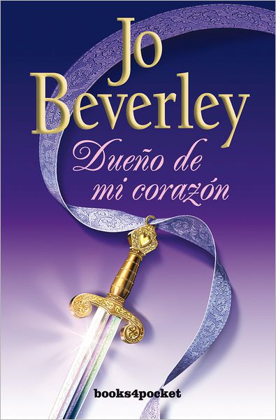 Cover for Jo Beverley · Dueno De Mi Corazon (Books4pocket Romantica) (Spanish Edition) (Paperback Book) [Spanish, Poc Tra edition] (2009)