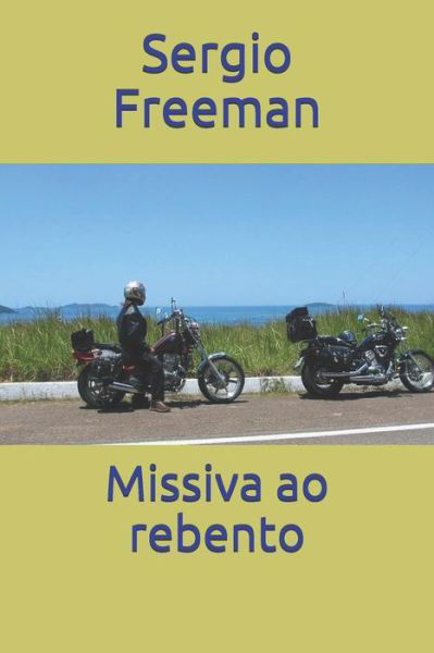 Cover for Sergio Freeman · Missiva Ao Rebento (Paperback Book) (2018)