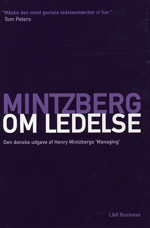 Cover for Henry Mintzberg · Mintzberg om ledelse (Bound Book) [1st edition] [Indbundet] (2010)