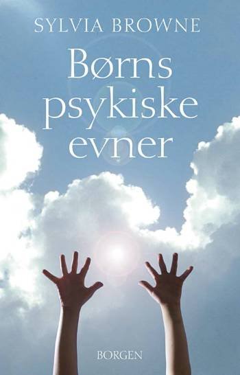 Cover for Sylvia Browne · Børns psykiske evner (Taschenbuch) [1. Ausgabe] (2008)