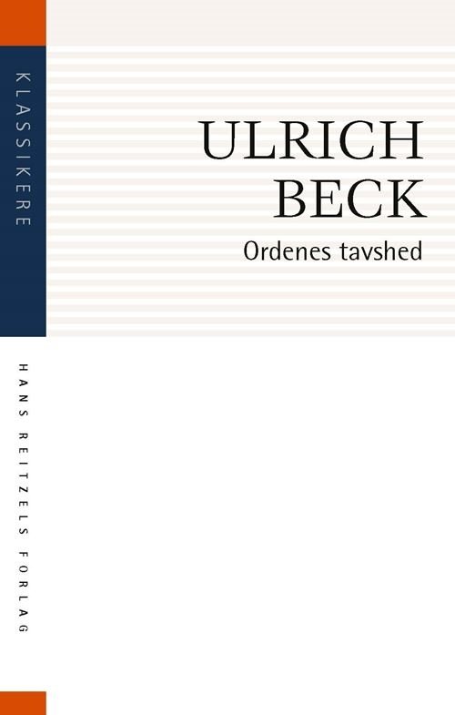 Cover for Ulrich Beck · Klassikere: Ordenes tavshed (Sewn Spine Book) [2th edição] (2022)