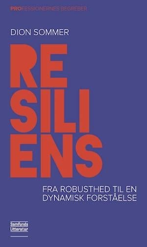 Cover for Dion Sommer · Professionernes begreber: Resiliens (Sewn Spine Book) [1.º edición] (2022)