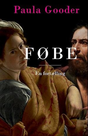 Cover for Paula Gooder · Føbe (Bound Book) [1º edição] (2019)