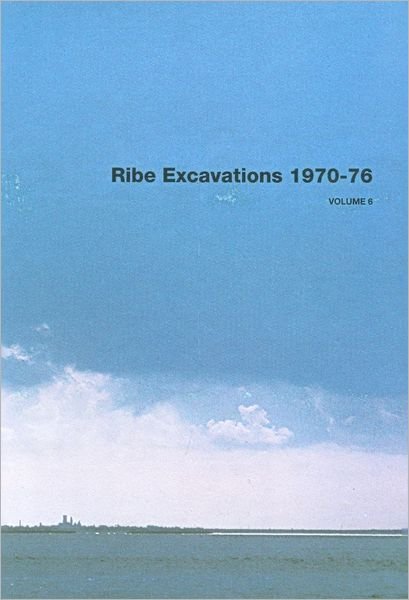 Cover for Bencard Mogens · Jysk Arkæologisk Selskabs Skrifter: Ribe Excavations 1970-76 (Bound Book) [1st edition] (2011)
