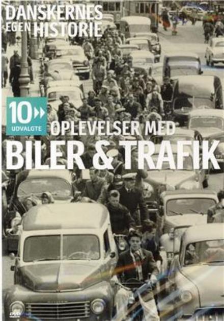 Cover for Danskernes Egen Historie · 10 Oplevelser - Biler &amp; Trafik (DVD) (2008)