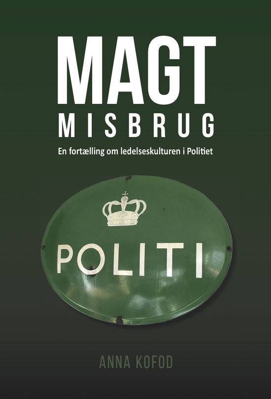 Cover for Anna Kofod · Magtmisbrug (Taschenbuch) [1. Ausgabe] (2022)